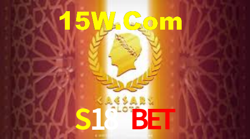 S18 Bet